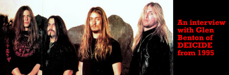 An interview with Glen Benton of DEICIDE from 1995